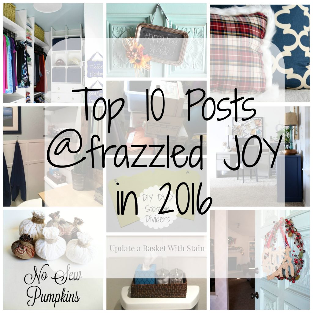 The top ten most popular posts at frazzled JOY in 2016.