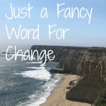 Transition Is Just a Fancy Word For Change