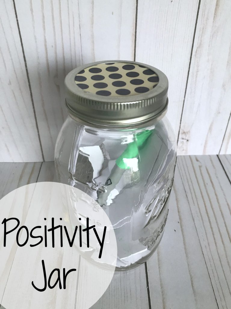 A positivity jar is a great way to keep your focus on the positive things.