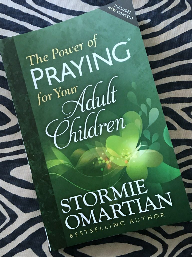 The Power of Praying for Your Adult Children by Stormie Omartian 