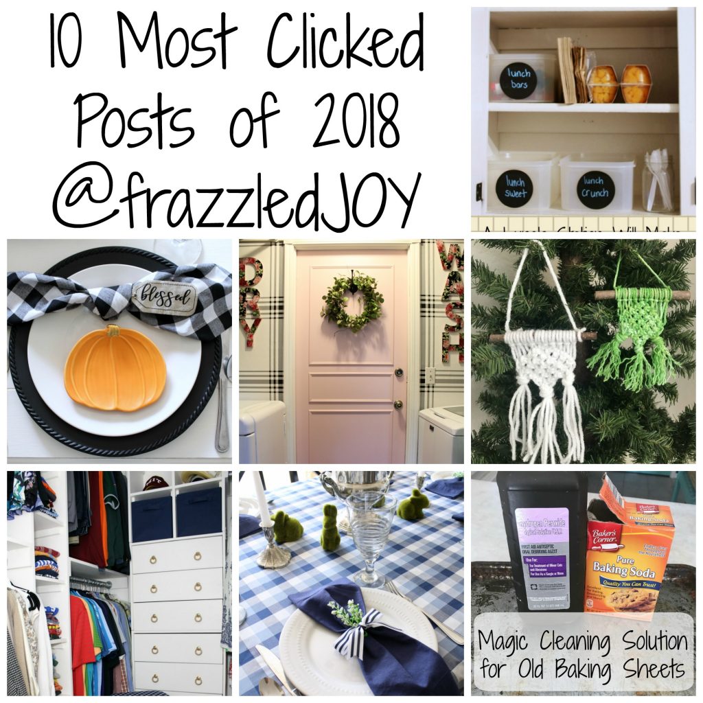 10 Most Clicked Posts of 2018 at frazzled JOY